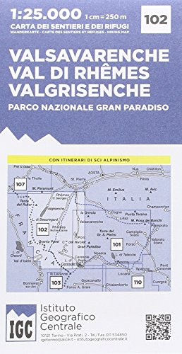 IGC Italien 1 : 25 000 Wanderkarte 102 Valsavarenche: Valsavarenche / Val di Rhêmes / Valgrisenche / Parco nazionale Grand Paradiso von Istituto Geografico Centr