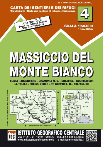 IGC Italien 1 : 50 000 Wanderkarte 04 Monte Bianco (Carta. Valli)