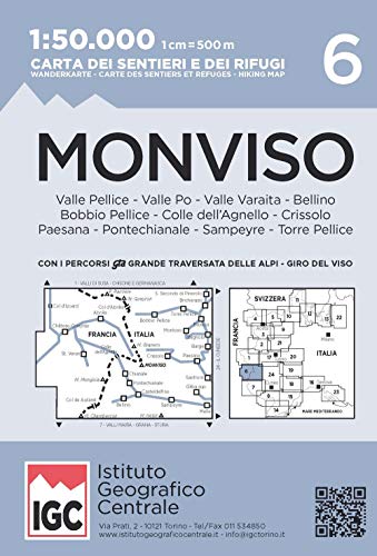 IGC Italien 1 : 50 000 Wanderkarte 6 Monviso: Valle Pellice, Valle Po, Valle Varaita, Bellino, Bobbio Pellice, Colle dell'Agnello, Crissolo, Paesana, ... Carte des sentiers et refuges; Hiking map von Istituto Geografico Centr