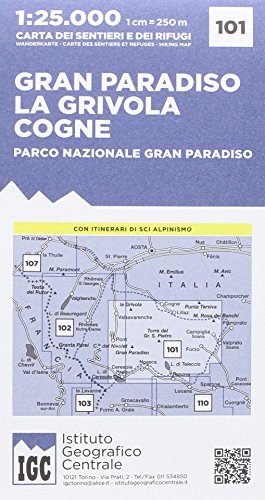 IGC Wanderkarte Gran Paradiso, La Grivola, Cogne: Parco Nazionale del Gran Paradiso. Carta dei sentieri e dei rifugi; Carte des sentiers et refuges; Hiking map