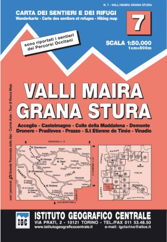 IGC Wanderkarte Valli Maira, Grana Stura: Acceglio, Castelmagno, Colle della Maddalena, Demonte, Dronero, Padleves, Prazzo, St. Etienne de Tinée, ... et refuges; Hiking map (Carta. Valli)