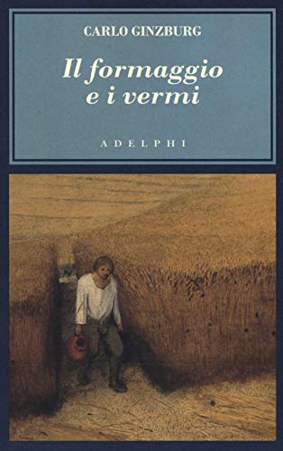 IL FORMAGGIO E I VERMI von Adelphi