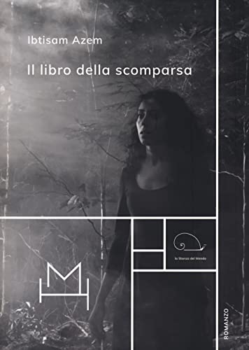 Il libro della scomparsa (La stanza del mondo)