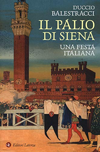 Il palio di Siena. Una festa italiana (I Robinson. Letture)