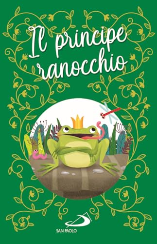 IL PRINCIPE RANOCCHIO von I PIÙ BEI LIBRI PER RAGAZZI