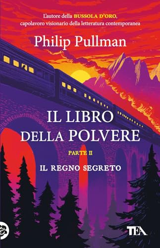 Il regno segreto. Il libro della polvere (Vol. 2) (Storie infinite TEA)