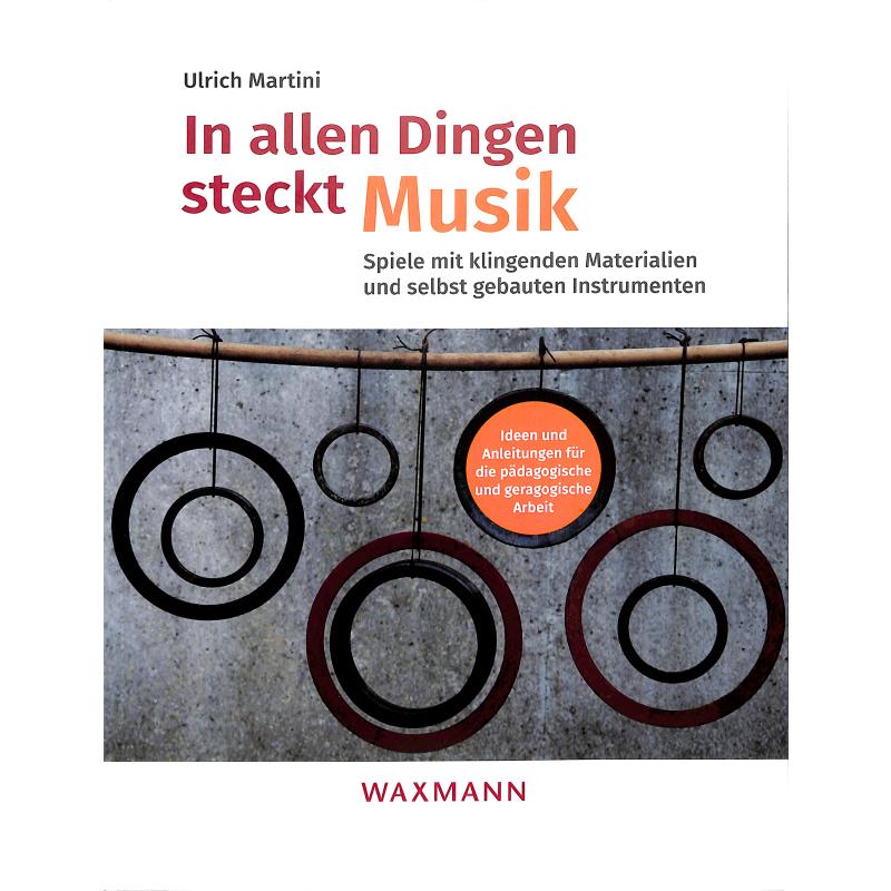 IN ALLEN DINGEN STECKT MUSIK IN ALLEN DINGEN STECKT MUSIK