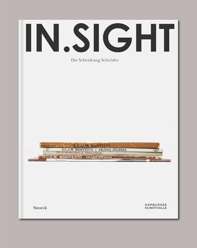 IN.SIGHT: Die Schenkung Schröder IN.SIGHT: Die Schenkung Schröder von Snoeck