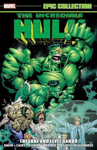 INCREDIBLE HULK EPIC COLLECTION: THE LONE AND LEVEL SANDS von Marvel Universe