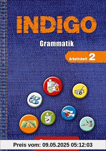 INDIGO - Arbeitsheft: Grammatik: 2. Schuljahr bis 8. Schuljahr