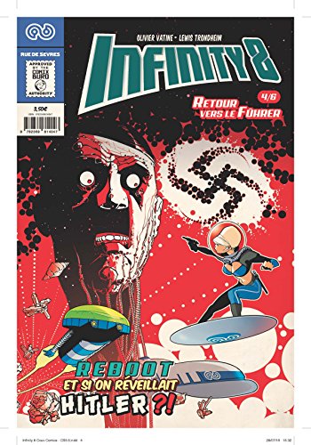 INFINITY 8 COMICS 4-RETOUR VERS LE FURHER: REBOOT ET SI ON RÉVEILLAIT HITLER ?! INFINITY 8 COMICS 4-RETOUR VERS LE FURHER: REBOOT ET SI ON RÉVEILLAIT HITLER ?! von RUE DE SEVRES