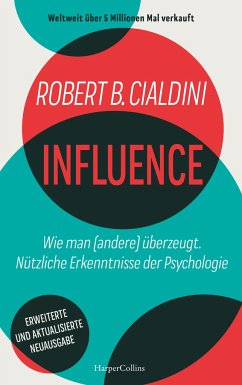 INFLUENCE - Wie man (andere) überzeugt. Nützliche Erkenntnisse der Psychologie von HarperCollins / HarperCollins Hamburg