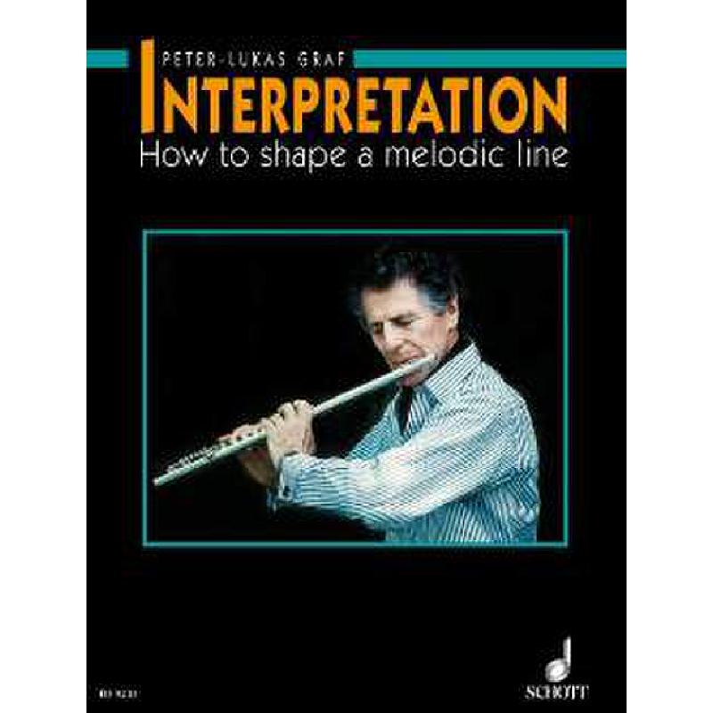 INTERPRETATION - GUIDELINES FOR MELODIC FORMS