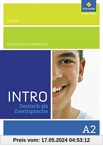INTRO Deutsch als Zweitsprache: Arbeitsheft A2: Schule / Deutschland entdecken