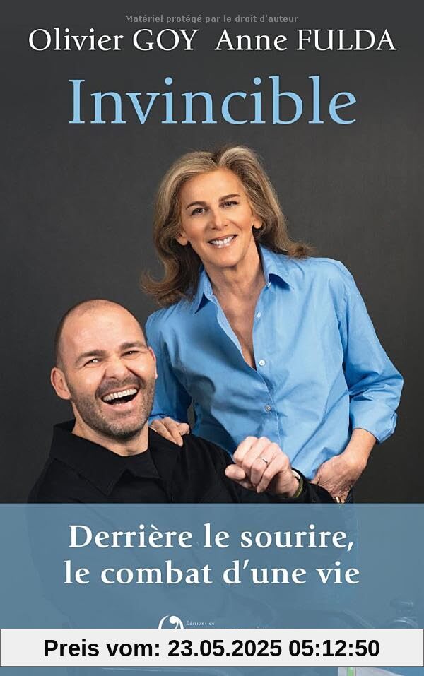 INVINCIBLE : DERRIERE LE SOURIRE, LE COMBAT D'UNE VIE: Faire du temps qui reste un combat pour la vie