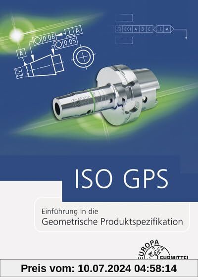 ISO GPS: Einführung in die Geometrische Produktspezifikation