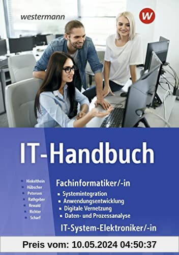IT-Handbuch IT-Systemelektroniker/-in Fachinformatiker/-in / IT-Handbuch: Technik: Schülerband: Fachinformatiker/-in IT-Systemelektroniker/-in