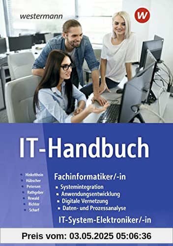 IT-Handbuch IT-Systemelektroniker/-in Fachinformatiker/-in / IT-Handbuch: Technik: Schülerband: Fachinformatiker/-in IT-Systemelektroniker/-in