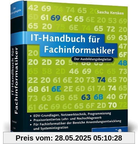 IT-Handbuch für Fachinformatiker: Für Fachinformatiker der Bereiche Anwendungsentwicklung und Systemintegration (Galileo Computing)