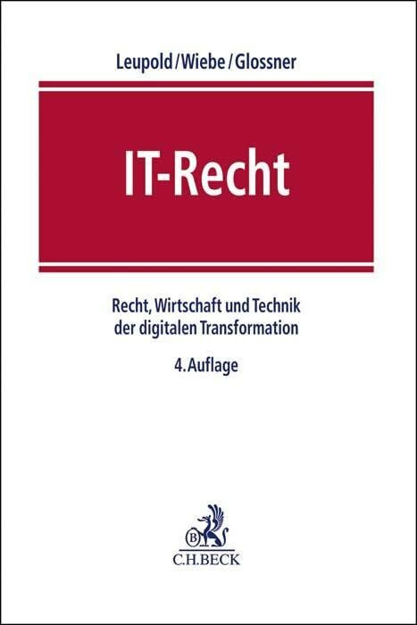 IT-Recht: Recht, Wirtschaft und Technik der digitalen Transformation