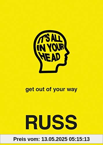 IT'S ALL IN YOUR HEAD