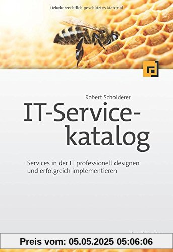 IT-Servicekatalog: Services in der IT professionell designen und erfolgreich implementieren