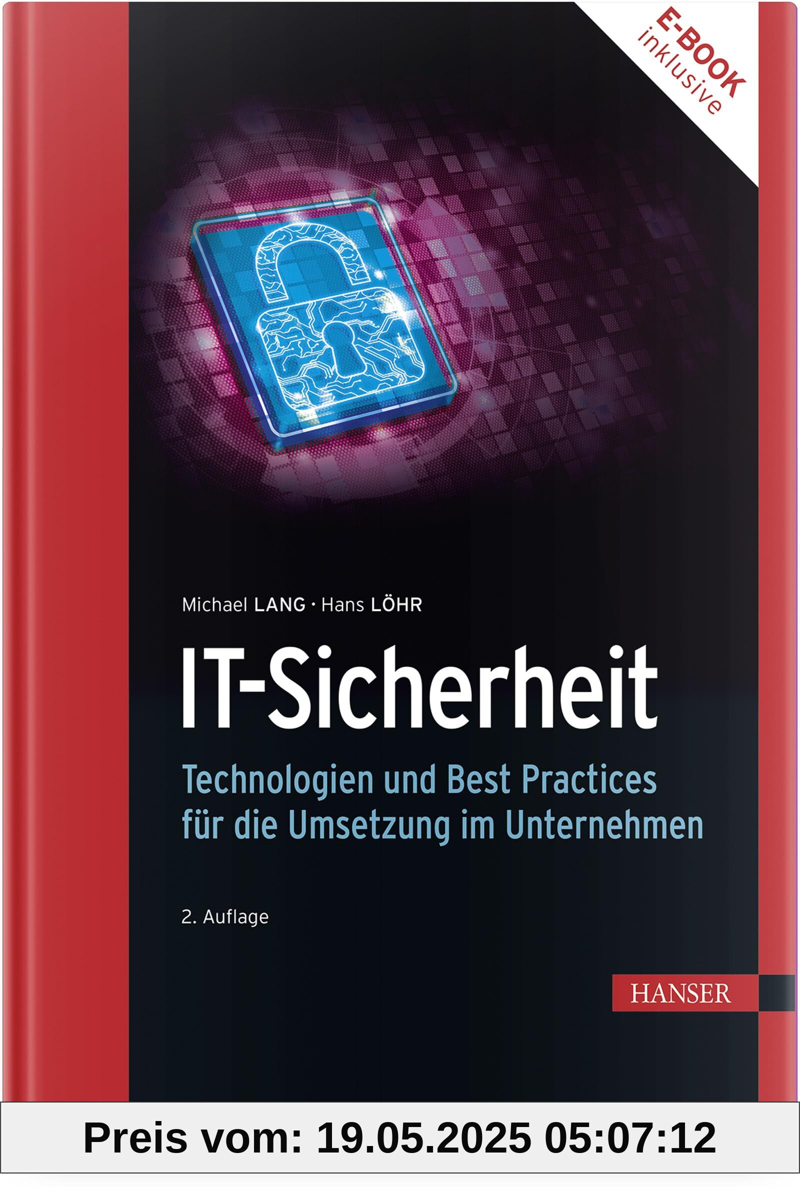 IT-Sicherheit: Technologien und Best Practices für die Umsetzung im Unternehmen