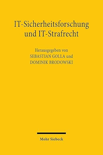 IT-Sicherheitsforschung und IT-Strafrecht