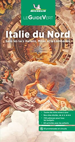 Italie du Nord sans Milan ni les lacs italiens: sans les lacs italiens, Milan et la Lombardie (La guida verde) Italie du Nord sans Milan ni les lacs italiens: sans les lacs italiens, Milan et la Lombardie (La guida verde)