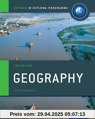 Ib Geography Course Book 2nd Edition: Oxford Ib Diploma Programme Ib Geography Course Book 2nd Edition: Oxford Ib Diploma Programme