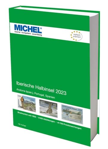 Iberische Halbinsel 2023: Europa Teil 4 (MICHEL-Europa: EK) von Schwaneberger Verlag GmbH