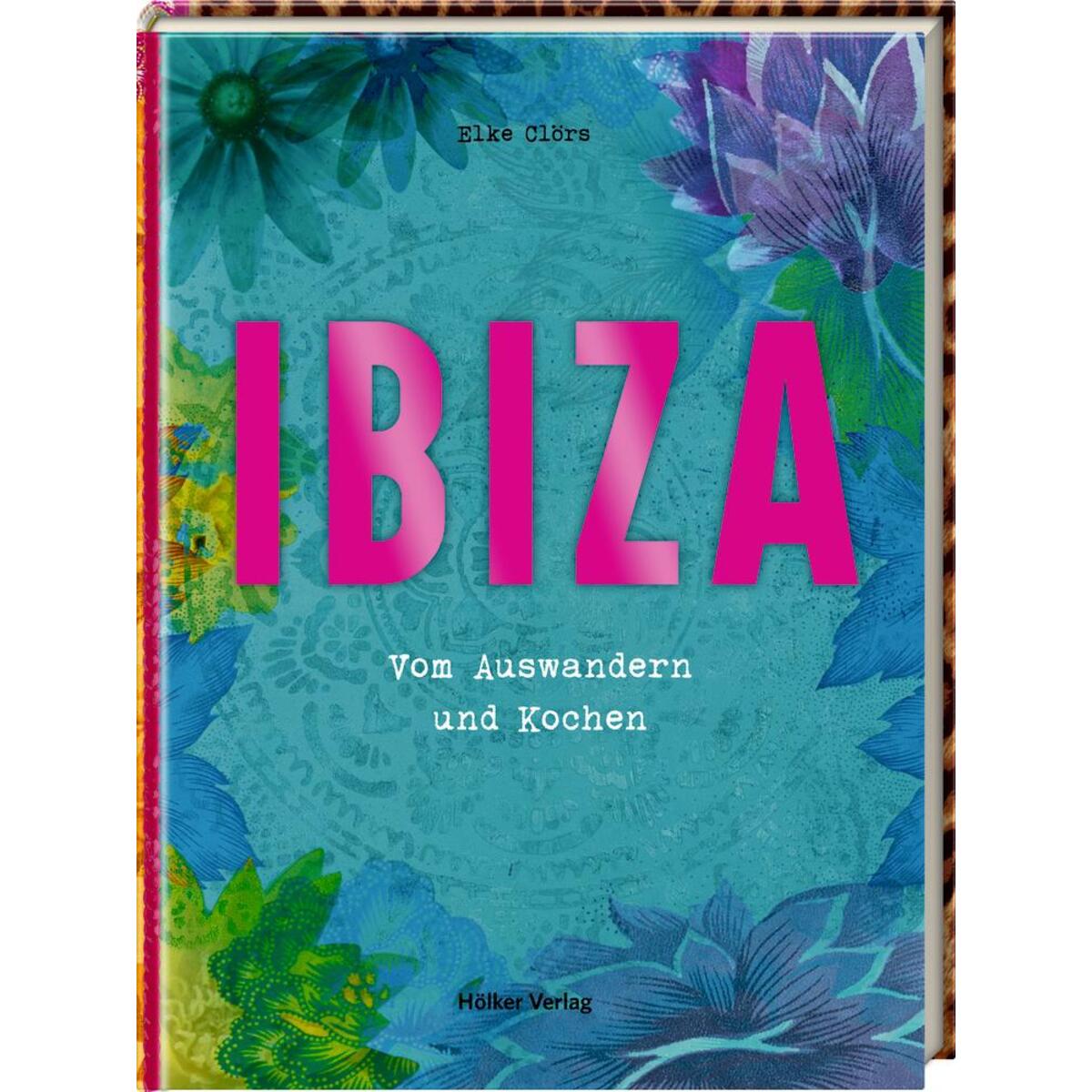 Ibiza Ibiza von Hoelker Verlag