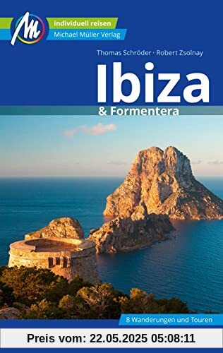 Ibiza & Formentera Reiseführer Michael Müller Verlag: Individuell reisen mit vielen praktischen Tipps (MM-Reisen)