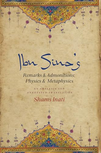 Ibn Sina's Remarks and Admonitions: Physics and Metaphysics: An Analysis and Annotated Translation