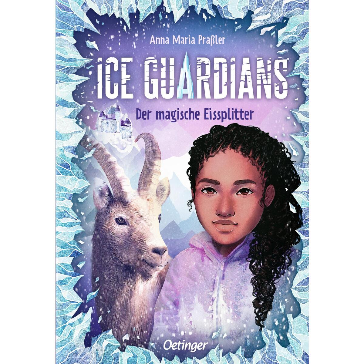 Ice Guardians 2. Der magische Eissplitter Ice Guardians 2. Der magische Eissplitter von Oetinger