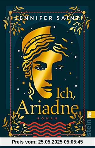 Ich, Ariadne: Roman | Ein ungewöhnlicher Blick auf die griechische Sagenwelt