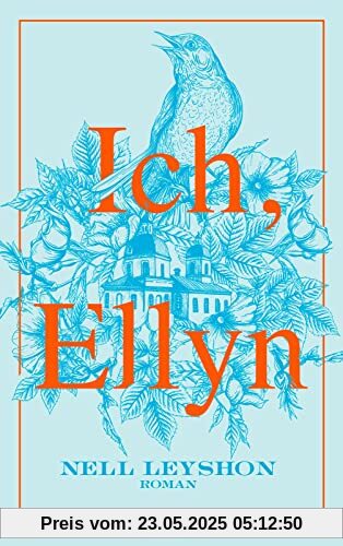 Ich, Ellyn: Roman | Der neue Roman der Autorin von „Die Farbe von Milch“