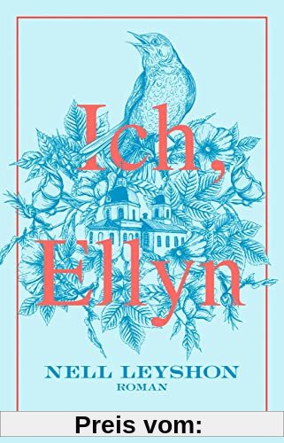 Ich, Ellyn: Roman | Der neue Roman der Autorin von „Die Farbe von Milch“
