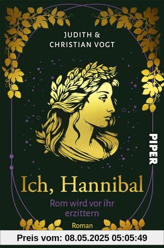 Ich, Hannibal: Rom wird vor ihr erzittern | Eine packende Neuerzählung des größten Feldzugs der Antike Ich, Hannibal: Rom wird vor ihr erzittern | Eine packende Neuerzählung des größten Feldzugs der Antike