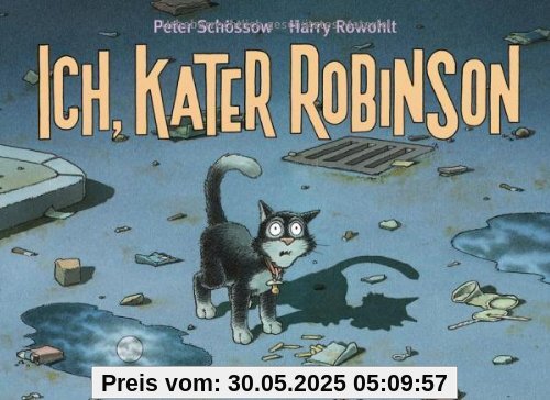 Ich, Kater Robinson Ich, Kater Robinson
