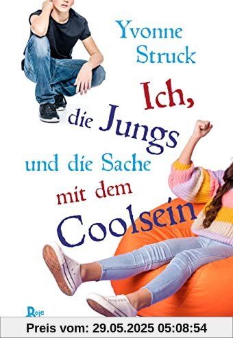 Ich, die Jungs und die Sache mit dem Coolsein