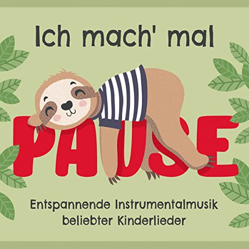 Ich mach mal Pause: Entspannende Instrumentalmusik beliebter Kinderlieder von Gerth Medien