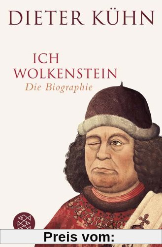 Ich Wolkenstein: Die Biographie