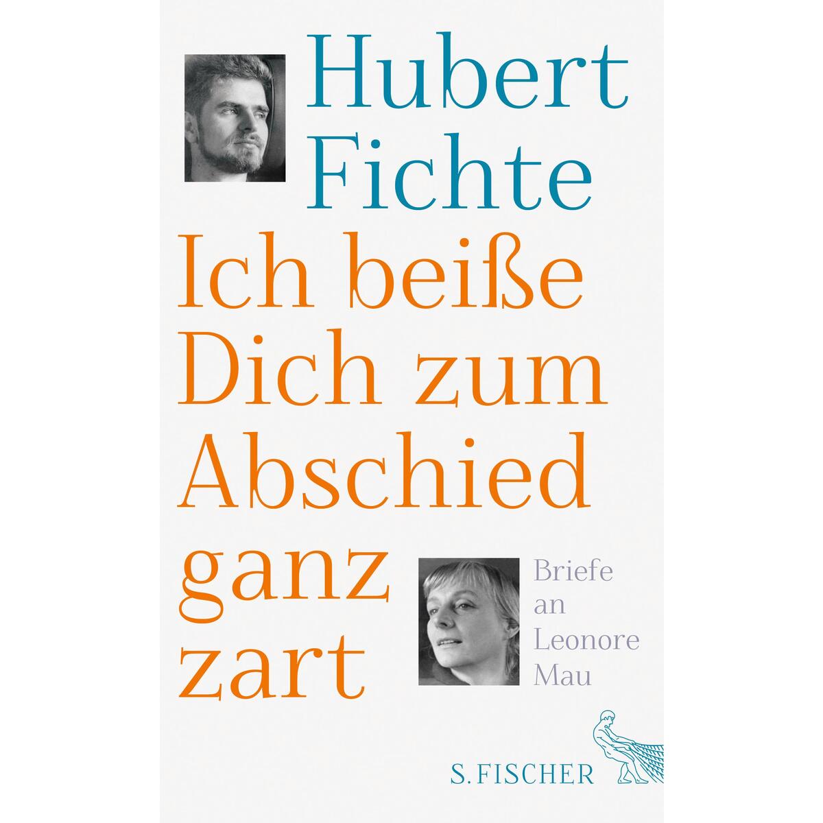 Ich beiße Dich zum Abschied ganz zart von FISCHER, S.