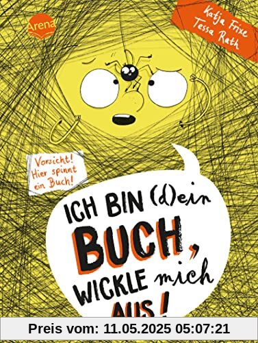 Ich bin (d)ein Buch, wickle mich aus! Vorsicht: Hier spinnt ein Buch (3): Ein Buch für 7-8 Jahren zum Lesen-Lernen, mit interaktiven Comic-Geschichten, die mit dem Leser „mitwachsen“