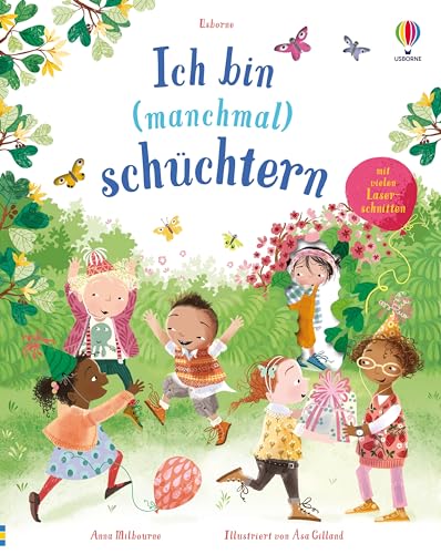 Ich bin (manchmal) schüchtern: Bilderbuch zum Thema Schüchternheit mit hochwertigen Laserschnitten – ab 4 Jahren (Fast-immer-Reihe)
