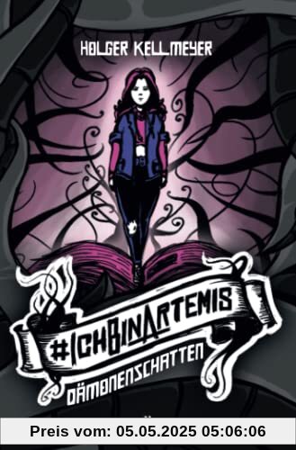 Ich bin Artemis (#IchBinArtemis 1): Dämonenschatten
