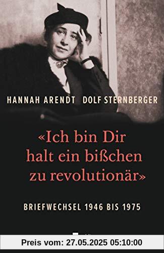 «Ich bin Dir halt ein bißchen zu revolutionär»: Briefwechsel 1946 bis 1975