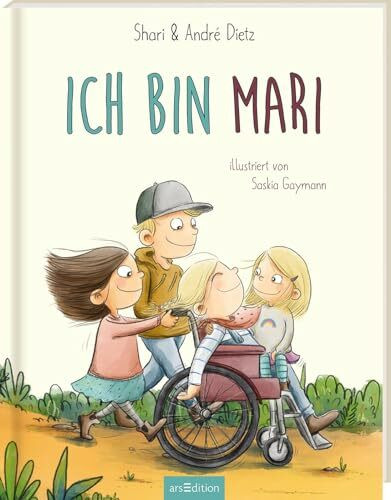 Ich bin MARI: Ein Bilderbuch zum Thema Inklusion | Kinderbuch ab 4 Jahren über Leben mit Behin...