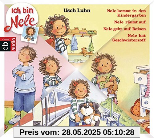 Ich bin Nele - Band 1-4: Nele kommt in den Kindergarten - Nele räumt auf - Nele macht eine Reise - Nele hat Geschwisterzoff (Ich bin Nele - Die Hörbücher, Band 1)